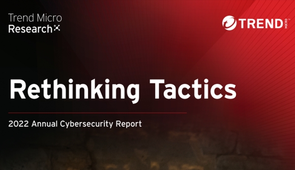 트렌드마이크로 ‘2022 사이버 보안 보고서